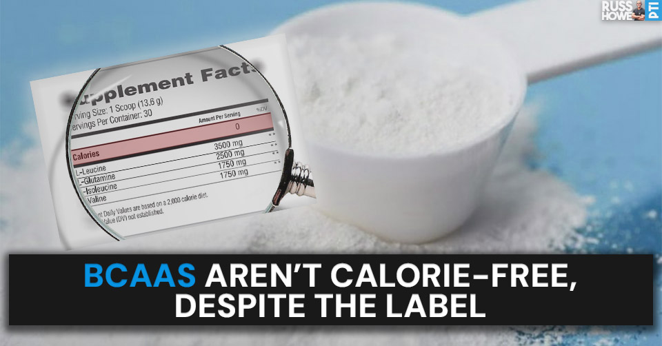 BCAAs Aren’t Calorie-Free, Despite The Label