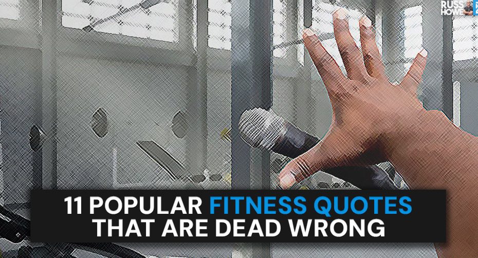 popular fitness quotes that are wrong