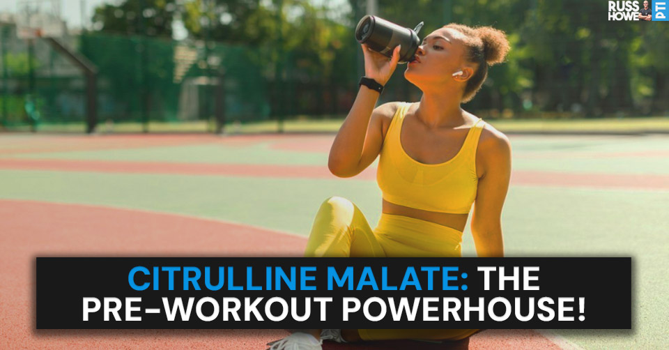 benefits of citrulline malate
