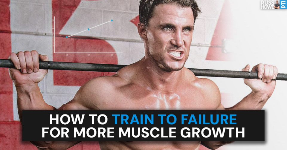 how to train to failure for more muscle growth