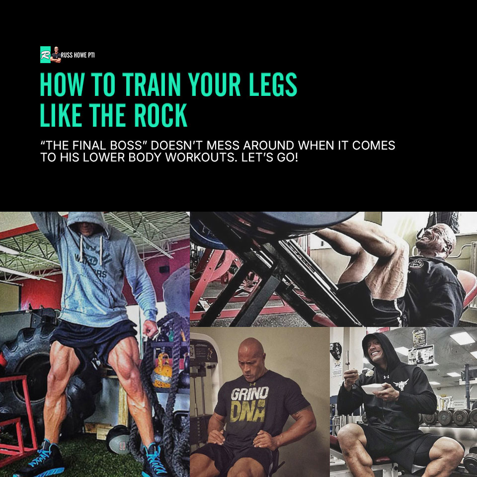 How To Train Your Legs Like The Rock