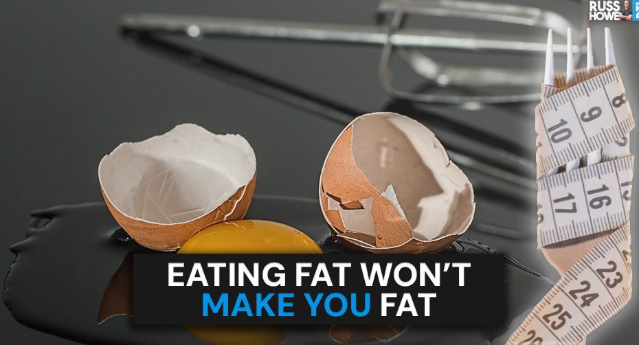 eating fat won't make you fat